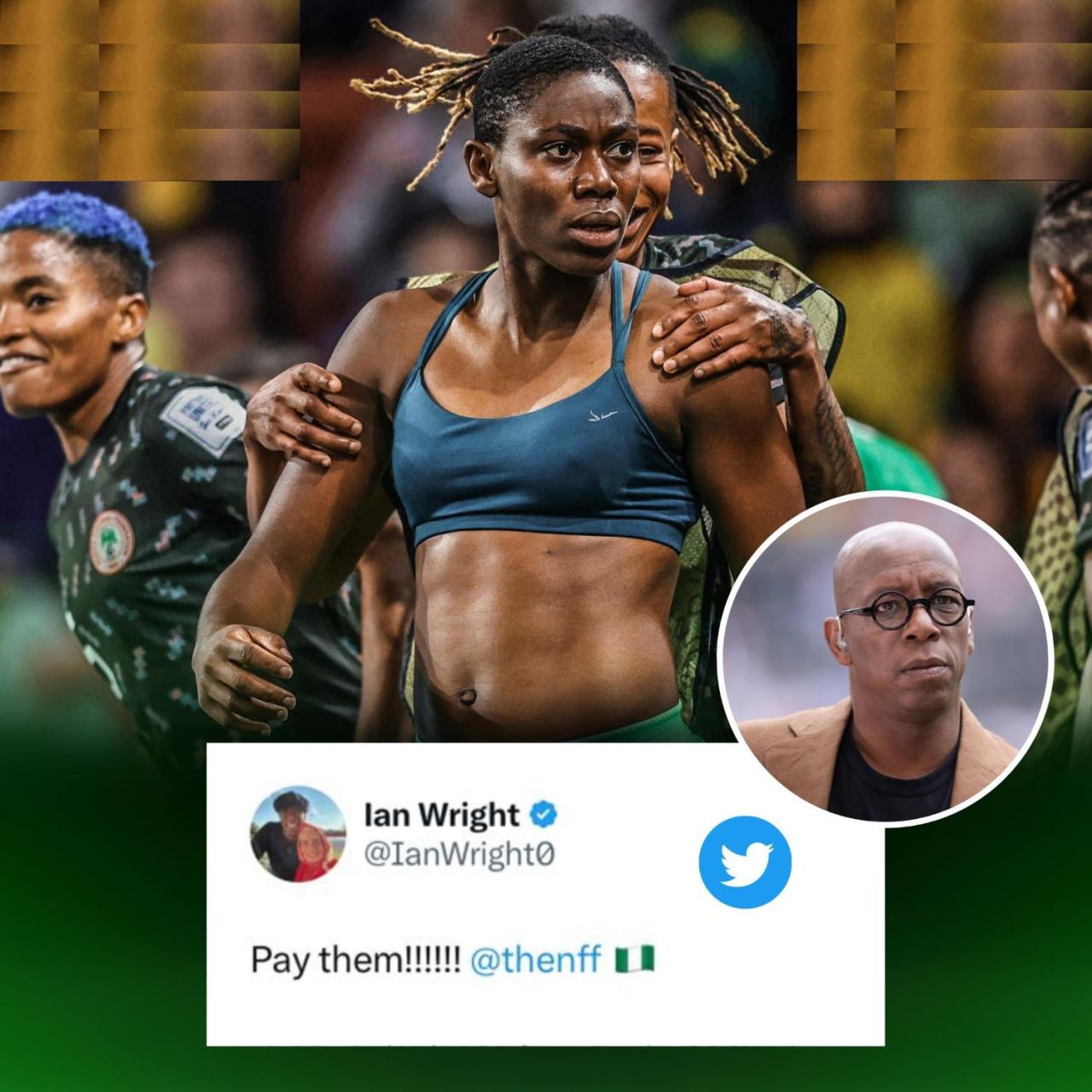 Arsenal legend, Ian Wright calls out NFF  to pay Nigeria women
